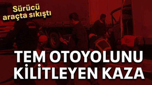 TEM otoyolunu kilitleyen kaza
